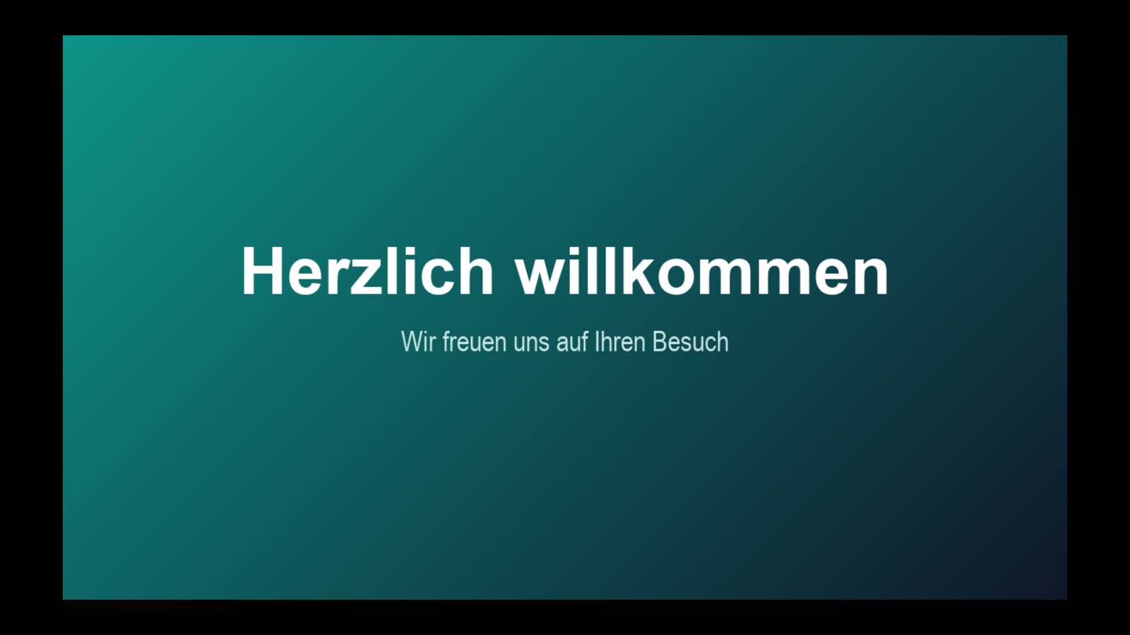 Signage Hub Player: Vollbild-Anzeige einer Willkommensbotschaft